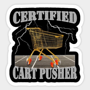 Certified Cart Pusher Sticker